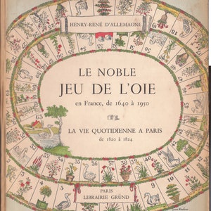 Le noble Jeu de l'Oie en France de 1640 à 1950, vintage book.