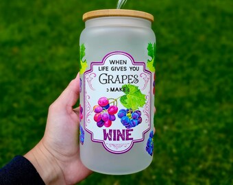When Life Gives You Grapes Glass Can | 16 oz | Glass Cup | Glass Straw | Bamboo Lid | Beer Can | Coffee Can | Iced Coffee Cup | Gift For Her