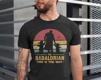 Dadalorian Shirt, Dad Shirt, Husband Gift, Father's Day Gift, Gift for him, Gift for Father, Valentine Gift Dad, Dad Gift, Christmas Gift