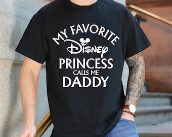 Camiseta con el mensaje "Mi princesa de Disney favorita me llama papá", regalo para papá nuevo, camiseta a juego para padre e hija, camiseta de papá de Disney, regalo de camiseta de Disney