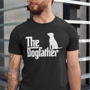 Maglietta Dogfather, maglietta papà cane, maglietta papà cane, regalo per papà cane, regalo per padre, regalo per proprietario di animali domestici, regalo per la festa del papà, maglietta divertente per cani