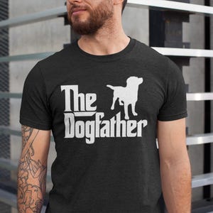 Maglietta Dogfather, maglietta papà cane, maglietta papà cane, regalo per papà cane, regalo per padre, regalo per proprietario di animali domestici, regalo per la festa del papà, maglietta divertente per cani