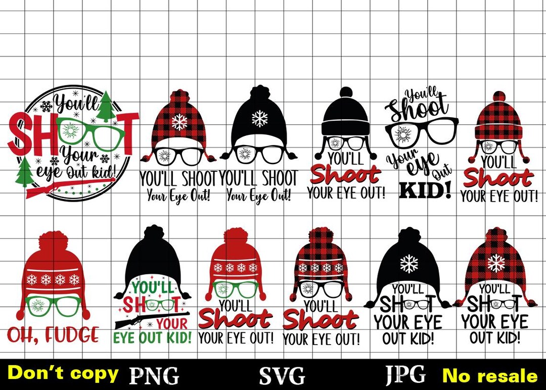 You'll Shoot Your Eye Out SVG, Ralphie SVG, A Christmas Story Svg ...