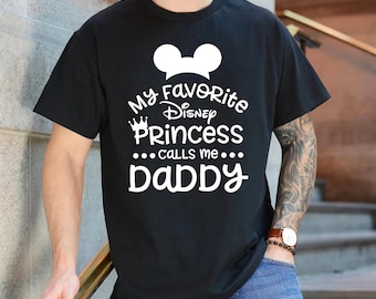 Camiseta con el mensaje "Mi princesa de Disney favorita me llama papá", regalo para papá nuevo, camiseta a juego para padre e hija, camiseta de papá de Disney, regalo de camiseta de Disney