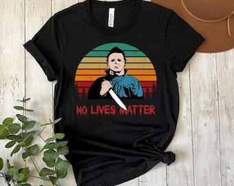 Camiseta de Halloween de Michael Myers No Lives Matter, camiseta de películas de terror Friends, camiseta divertida de Halloween, regalo de película de terror, camiseta de película de miedo