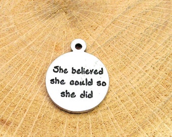 She believed she could so she did charm