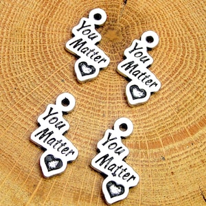 You matter suicide awareness  charm