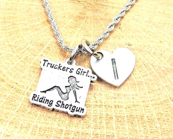 Truckers Girl Riding Shotgun With Heart Initial Stainless Steel