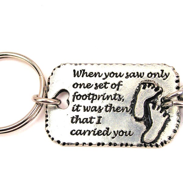 When you saw only one set of footprints it was then that I carried you keychain choose your crystal color