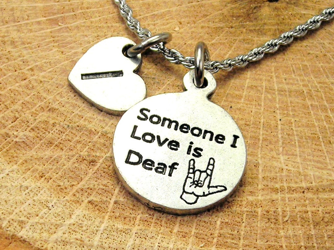 Someone I Love is Deaf With Heart Initial Stainless Steel Rope
