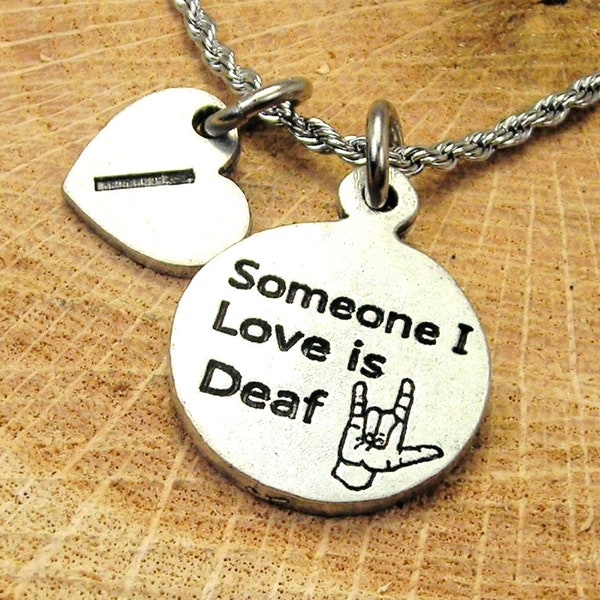 Someone I love is deaf with heart initial Stainless Steel rope necklace