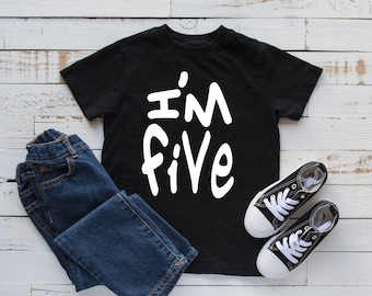 I'm Five Birthday T-Shirt Boys - 5 Year Old Boy Birthday Tee - Black Shirt Birthday Outfit Boy - Graffiti Boys TShirt Writing Five