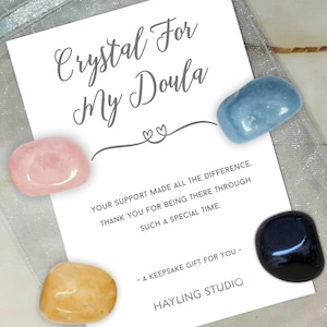 Thoughtful Keepsake Gift for Doula - Heartfelt Kind Message - Choose Your Own Crystals - Sentimental Present For A Doula