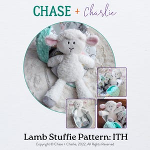 May include: A white lamb stuffed animal with a light blue and white blanket. The lamb is sitting in a basket with a light blue and white blanket. The text "Lamb Stuffie Pattern: ITH" is written below the image. The text "Copyright © Chase + Charlie, 2022, All Rights Reserved" is written below the text.