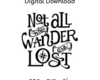 Not All Who Wander Are Lost Vinyl Decal