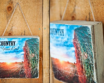 Country by the Grace of God -Wood Pallet Photo Transfer -©Krystle VanRoboys, Photographer