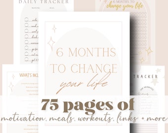 6 Months To Change Your LIFE! Accountability Tracker, worksheets, workouts, macro friendly meals, Podcasts, Books, links to favorites!