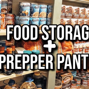 May include: A well-stocked pantry with shelves full of canned goods, pasta, and other non-perishable food items. The text "FOOD STORAGE + PREPPER PANTRY" is written in large letters across the middle of the image.