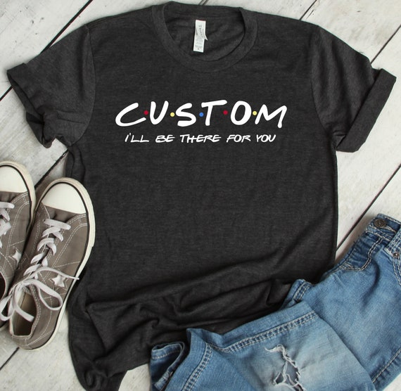 Friends Themed Tv Show Shirt Tank 