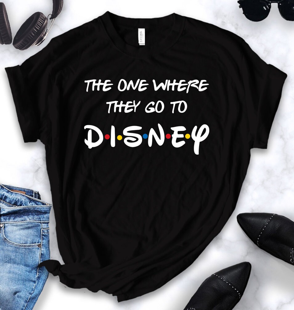 The One Where They Go To Disney Friend Tv Show Shirt Tank Etsy Uk