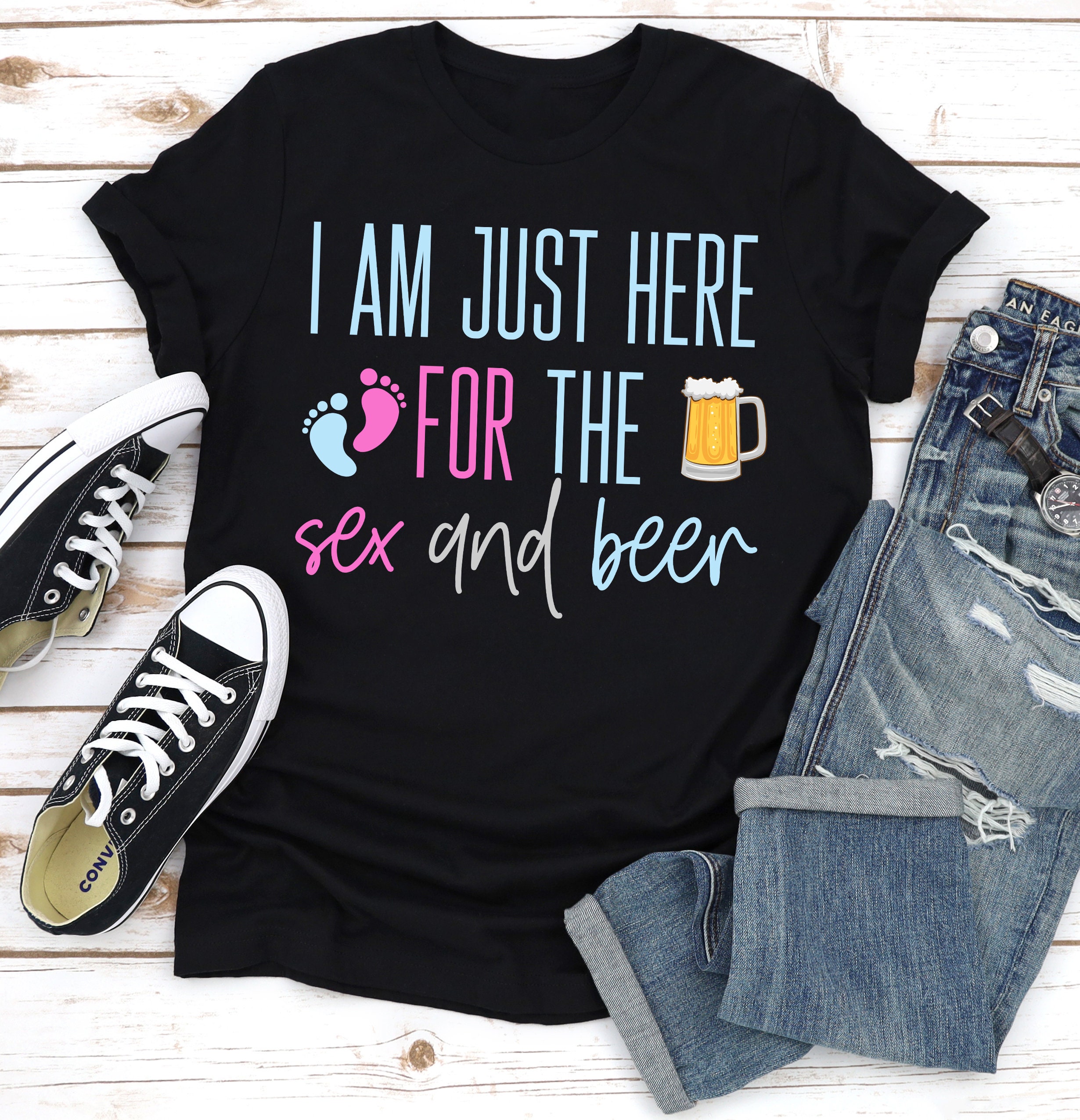 Gender Keeper Shirt I M Just Here For The Sex And Beer Etsy
