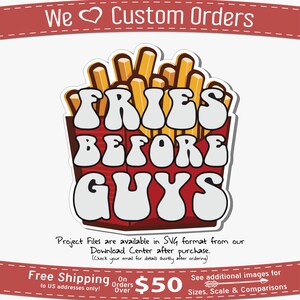 Puede incluir: Un gráfico rojo y blanco con el texto "Fries Before Guys" en una fuente retro. El gráfico presenta una imagen de dibujos animados de un contenedor de papas fritas rojo y blanco con papas fritas que sobresalen de la parte superior.