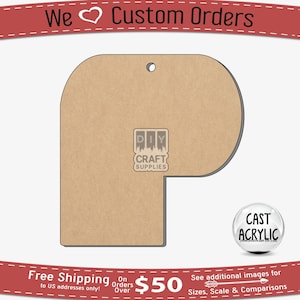 Puede incluir: Un troquel de manualidades de acrílico marrón en forma de la letra "P", con un agujero para colgar. La imagen incluye el texto "We Custom Orders" y "DIY Craft Supplies".