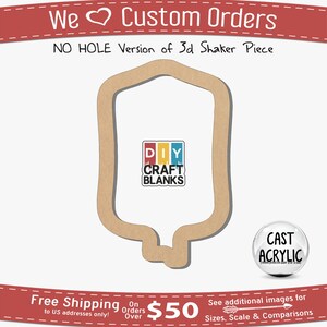 May include: A brown wooden cutout of a shaker bottle with a rounded top and a narrow bottom. The cutout is for a 3D shaker piece and has no hole. The image includes the text "DIY CRAFT BLANKS" and "CAST ACRYLIC".