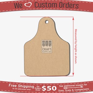 May include: A brown wooden cutout of a cow tag with a hole at the top. The tag is approximately 6 inches tall and 4 inches wide. The tag is made of unfinished wood and is ready to be painted or stained. The tag is perfect for crafting projects, such as making ornaments, keychains, or gift tags.