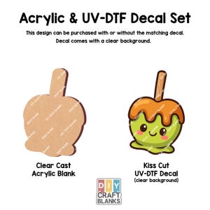 May include: An acrylic and UV-DTF decal set featuring a clear cast acrylic blank in the shape of an apple and a kiss-cut UV-DTF decal of a caramel apple with a clear background. The text on the image reads "Acrylic & UV-DTF Decal Set".