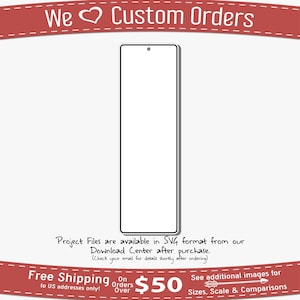 May include: A white rectangle with rounded corners and a small hole in the top. The rectangle is surrounded by a thin black border. The text "Project Files are available in SVG format from our Download Center after purchase. (Check your email for details shortly after ordering)" is below the rectangle. The text "Free Shipping to US addresses only! On Orders Over £50 See additional images for Sizes, Scale & Comparisons" is below the text.