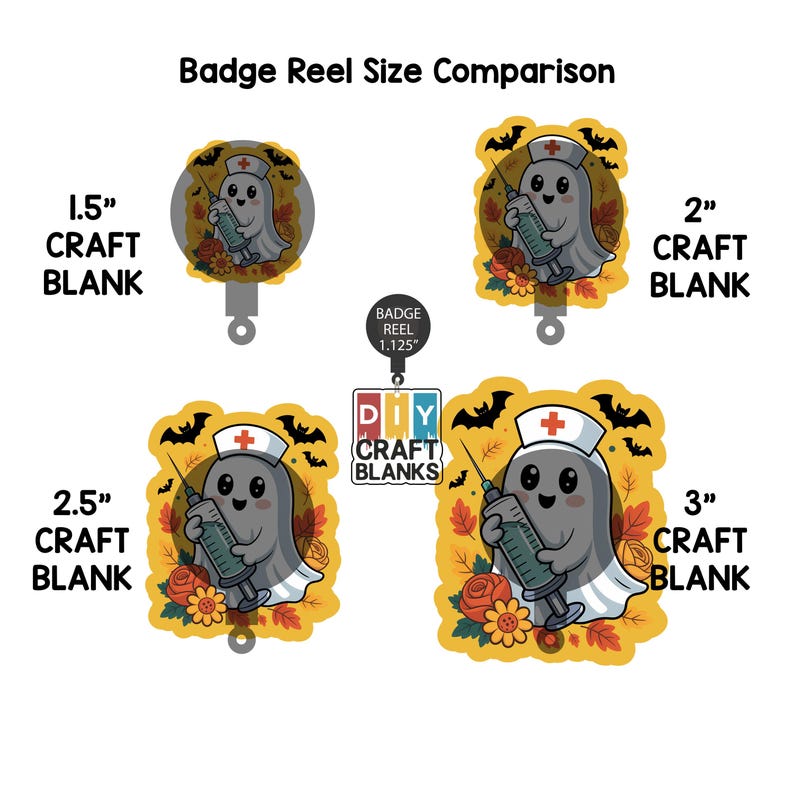 May include: A comparison of four Halloween-themed badge reel craft blanks. The blanks are in the shape of a ghost holding a syringe, with sizes ranging from 3.8 cm to 7.6 cm. The image includes the text "Badge Reel Size Comparison" and "DIY Craft Blanks".