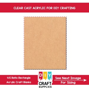 4:5 Ratio Rectangle DIY Blanks, 8&quot; x 10&quot; Acrylic Blanks, 4&quot; x 5&quot; Acrylic Blanks, 5&quot; x 6.25&quot; Acrylic Rectangle, 6&quot; x 7.5&quot; Acrylic Blank