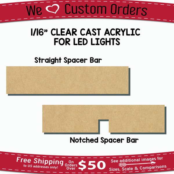 Acrylic Spacer Bars 1/16" thick by 2.74" or 3.1" wide for use with 3D LED Lights