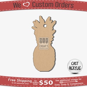 May include: A laser-cut, unfinished wood pineapple shape with a hole at the top for hanging. The pineapple has a detailed crown and a textured body. The text "DIY CRAFT SUPPLIES" is visible on the pineapple. The image also includes the text "We Custom Orders".