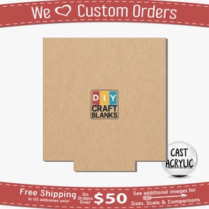 May include: A tan-colored craft blank with a cutout at the bottom. The image includes the text "We Custom Orders" and "DIY CRAFT BLANKS". A clear sphere with the text "CAST ACRYLIC" is also present.