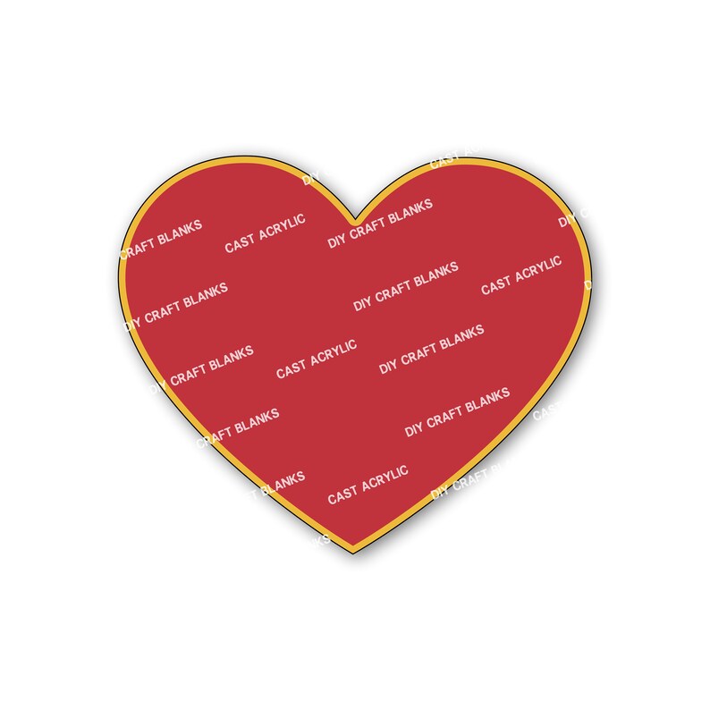 May include: A red heart with a yellow outline, filled with the text "DIY Craft Blanks" and "Cast Acrylic" repeated multiple times.
