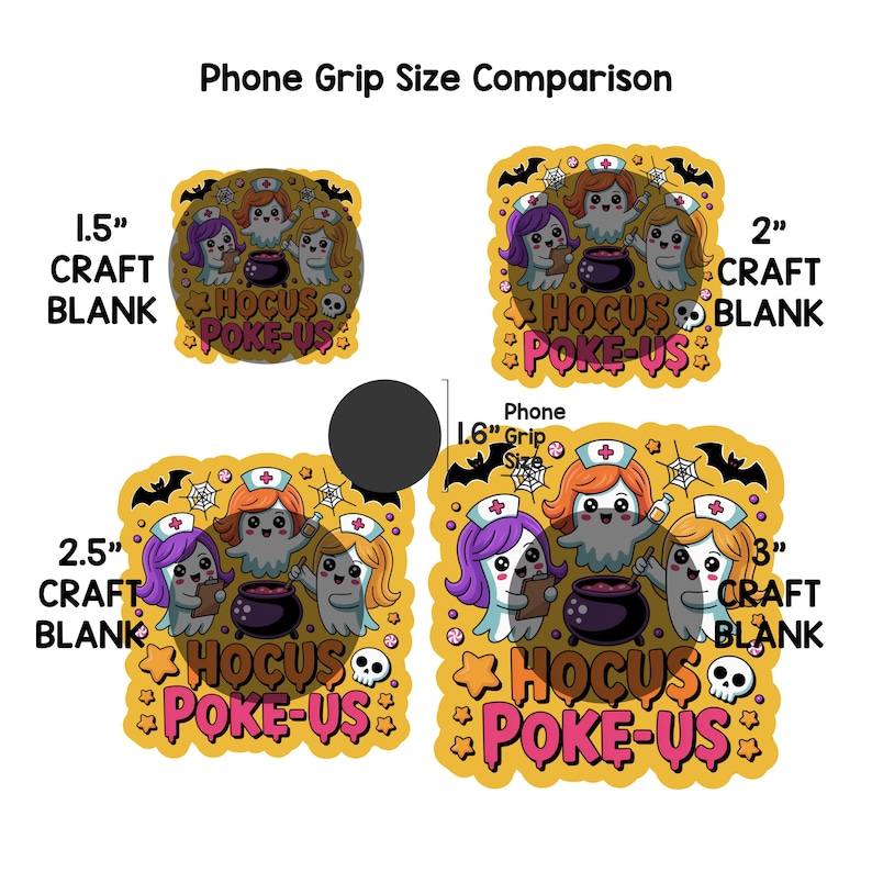 Peut inclure: Image comparant les tailles d'adh&eacute;rence de t&eacute;l&eacute;phone. L'image pr&eacute;sente quatre tailles diff&eacute;rentes de supports vierges sur le th&egrave;me d'Halloween, dont un support de 3,8 cm, 5,1 cm, 6,4 cm et 7,6 cm. Le motif comprend des fant&ocirc;mes, un chaudron et le texte "Hocus Poke-Us".