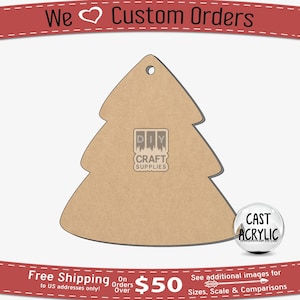 May include: A brown acrylic Christmas tree ornament with a hole for hanging. The ornament has the text "DIY CRAFT SUPPLIES" and "CAST ACRYLIC" on the image. The image also includes the text "We Custom Orders" and "Free Shipping".