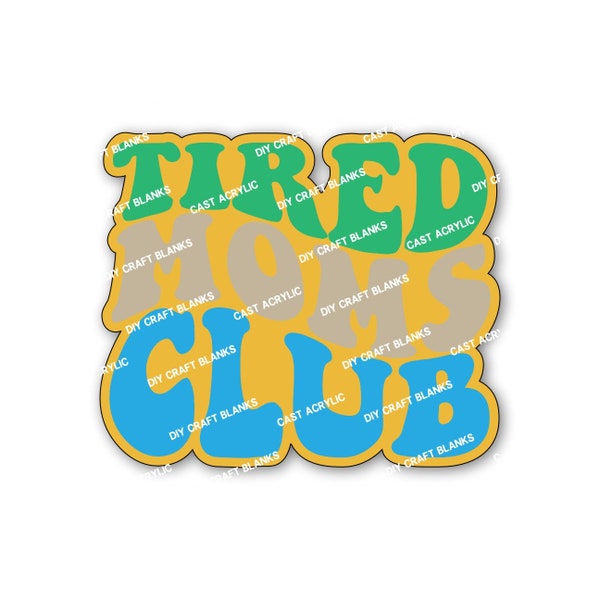 Tired Moms Club, Tired Mom, Moms Club, Keychain, Badge Reel, DIY, Craft, Blank, Phone Grip