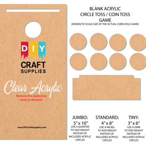 May include: A brown cardboard template for a DIY clear acrylic circle toss game. The template includes six circles for the game board and instructions for using different coins to add weight to the game. The template is labeled "Jumbo: 5" x 10", "Standard: 4" x 8", and "Tiny: 3" x 6".
