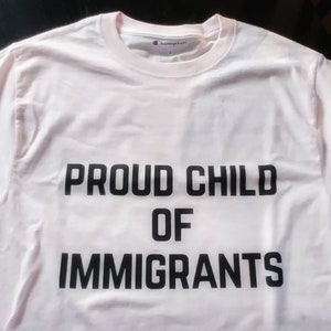 Proud Child of Immigrants image 3