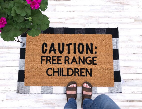 Caution Free Range Children Custom Doormat Doormat Etsy