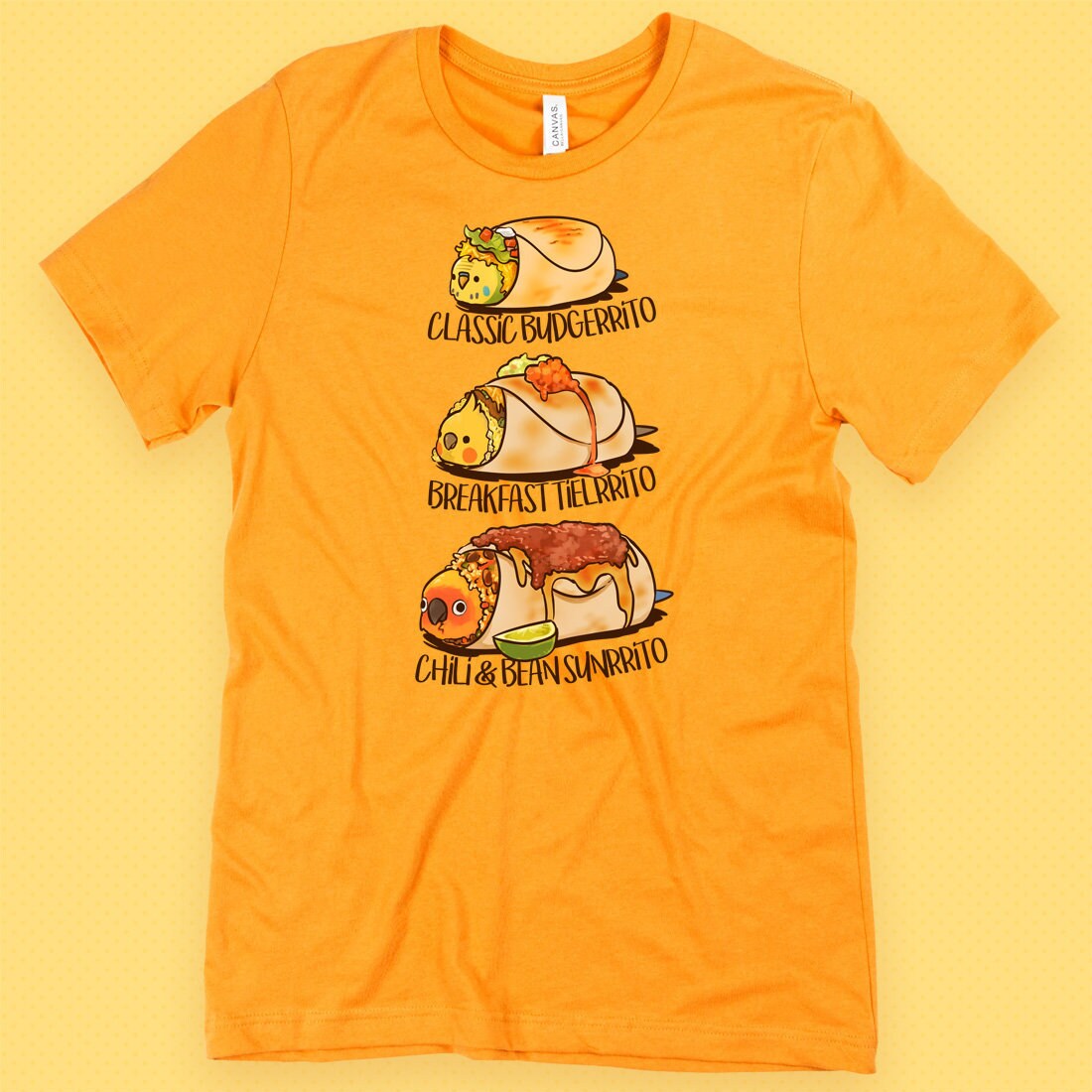 Birbrritos Budgie Cockatiel Sun Conure Burrito T-Shirt Birbrritos Budgie Cockatiel Sun Conure Burrito T-Shirt