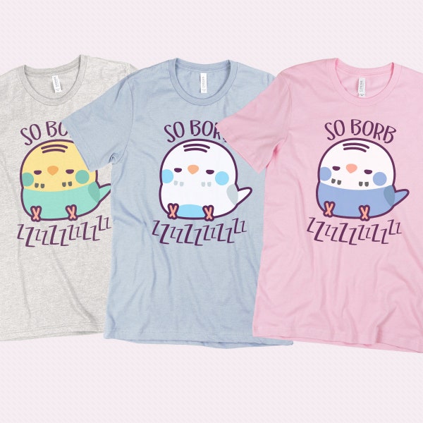 So Borb Zzzz | Sleepy Budgie Soft T-Shirt (Your choice of tee color + budgie color)