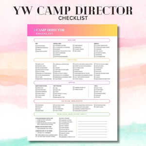 May include: A printable YW Camp Director Checklist with a pink, yellow, and orange gradient header. The checklist includes sections for base camp, food storage, supplies, and more. The words "YW CAMP DIRECTOR CHECKLIST" are at the top.