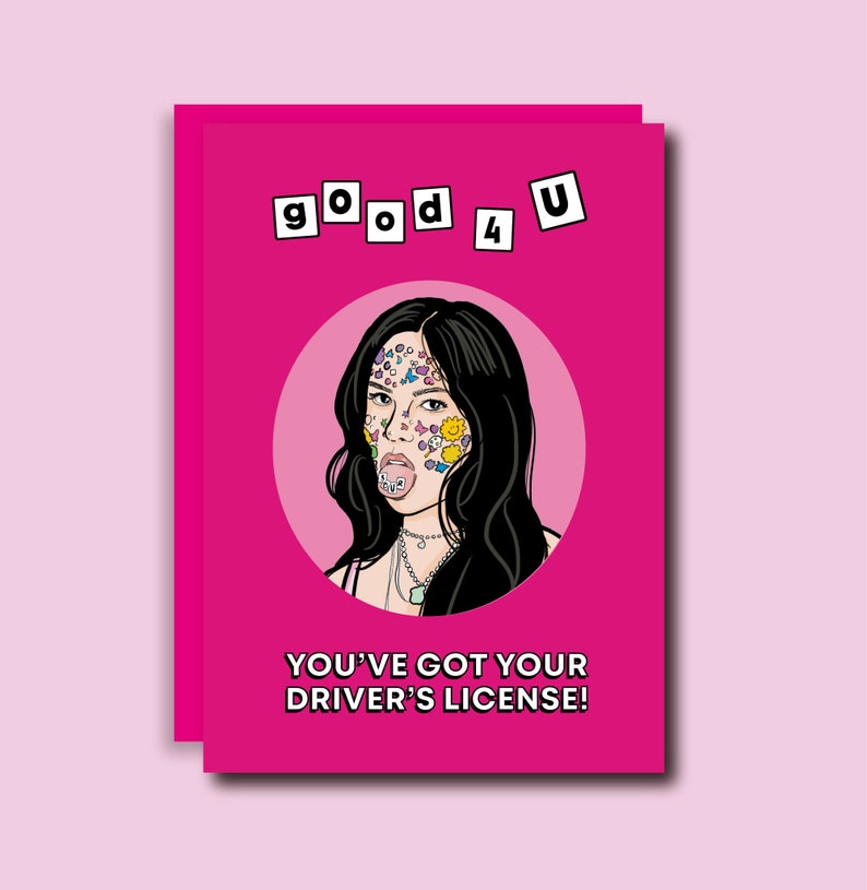 Good 4 U Driver's License Olivia Rodrigo Birthday Card Etsy Ireland
