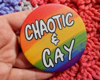 Chaotic and Gay