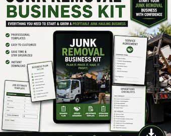 Junk Removal Business Kit — Business Plan, Service Agreement, Job Estimate Template & Operations Checklists | Start a Junk Hauling Business