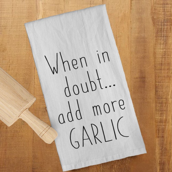 Kitchen Towel for Garlic Lovers. Foodie Gift. Italian Family Kitchen Gift. Funny Kitchen Towel. Cooking Gift. Christmas Gift